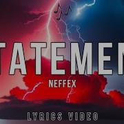 NEFFEX Statement Lyrics Video