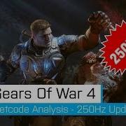 Gears Of War 4 Netcode Analysis 250Hz Update Rate