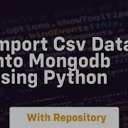 Import Csv Data Into Mongodb Using Python