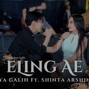 Eling Ae Arya Galih Ft Shinta Arsinta AG Music Official Live Music