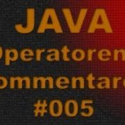 JAVA Tutorial 005 Operatoren Und Kommentare Teil 2 Grundlagen FULL HD Video German DE