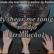 Modjo Lady Hear Me Tonight Tradução Legendado