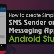 Android Studio Tutorial How To Create Simple Sms Sender Or Messaging App