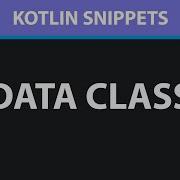 Kotlin Data Class Tutorial ToString Equals Copy ComponentsN Functions
