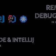 Remote Debugging In Kubernetes VSCode And IntelliJ Using Cloud Code From Google Tech Primers