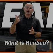 What Is Kanban LEAN Manufacturing