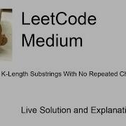 1100 Find K Length Substrings With No Repeated Characters Leetcode Medium