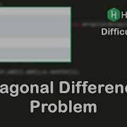Diagonal Difference Problem In Java Hacker Rank Interview Preparation One Month Preparation Kit
