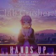 Nightcore Take Me Away