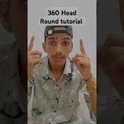 360 Head Round Tutorial Funny Shortsfeed Subscribe Shorts Short