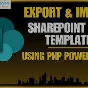 Экспорт и импорт шаблонов сайтов SharePoint Online с помощью PnP PowerShell