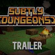 For The Classic Survivalists Subtly Dungeons Trailer
