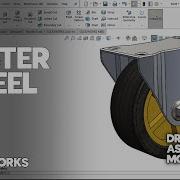 Cara Menggambar Roda Trolley Di Solidworks Draw Assembly Motion Study Caster Wheel