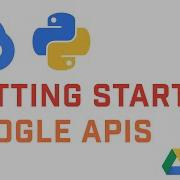 Getting Started With Google APIs For Python Development