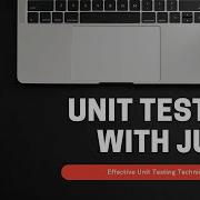 Unit Testing With JUnit In Java
