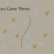 Game Theory 101 Evolutionary Game Theory