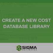 How To Create A New Cost Database Library In Sigma