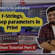 Advanced Print In Python F Strings End Sep Parameters Explained Python For Beginners Ep 8