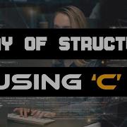 Array Of Structures Using C