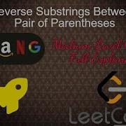 1190 Reverse Substrings Between Each Pair Of Parentheses Medium Level Interview Question