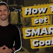 How To Set SMART Goals A Guide To Simple Goal Setting