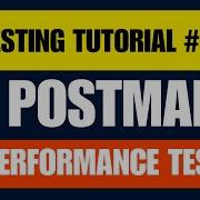 Postman API Testing Tutorial 24 API Performance Testing
