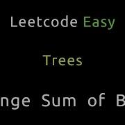 Range Sum Of BST Trees Python
