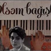 Emin Sabitoğlu Ölsəm Bağışla Fuad İbrahimli