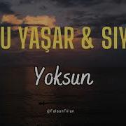 Yoksun Ebru Yaşar Siyam Lyrics Sözleri Ispanyolca Sözleri