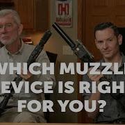 Quick Tip Which Muzzle Device Is Right For You