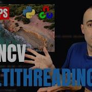 Increase OpenCV Speed By 2x With Python And Multithreading Tutorial