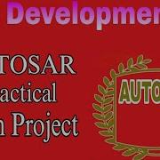 AUTOSAR Practical With Project Autosar EMBEDDEDSOFTWARE Automotive Software Skills