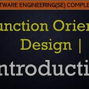 L45 Function Oriented Design Introduction Software Engineering Lectures In Hindi