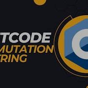 LeetCode Permutation In String C Coding Interview