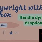 45 Playwright With Python How To Handle Dynamic Dropdown Using Playwright