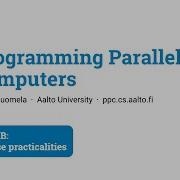 Programming Parallel Computers Part 1B 2020