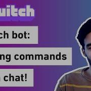 Coding A Twitch Bot Adding Commands From Twitch Chat With State Part 2 From Scratch 4