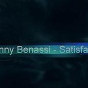 Benny Benassi Satisfaction HQ