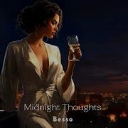 Besso Midnight Thoughts Music Video