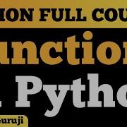 Mastering Functions In Python Complete Guide