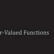 Vector Valued Functions