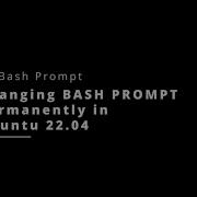 Changing Bash Prompt Permanently In Ubuntu 22 04