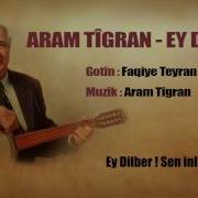 Aram Tigran Ey Dilbere Türkçe Altyazılı