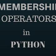 Membership Operator In Python