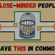 Close Minded People