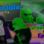 Undertale React To GreenSans Vs EpicSans Segment 1 Request