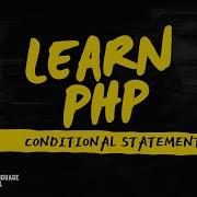 PHP Programming Tutorial Conditional Statement BEGINNERS GUIDE