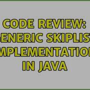 Code Review Generic SkipList Implementation In Java 2 Solutions