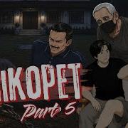 PESIKOPET PART 5 Dhot Design