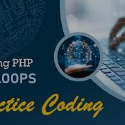 PHP Loops Practice Coding Learning PHP 2023